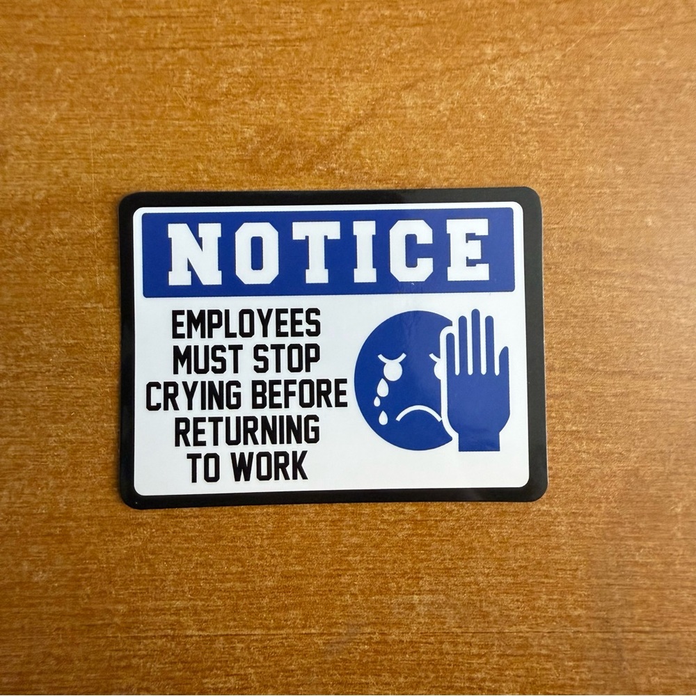 Humorous Notice‎ Sign Sticker